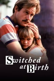 Switched at Birth 1991 on netflix