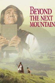 Beyond the Next Mountain 1981 on netflix