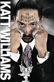 Katt Williams: It’s Pimpin’ Pimpin’ 2008 on netflix
