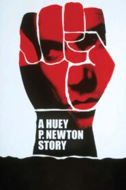A Huey P. Newton Story 2001 on netflix