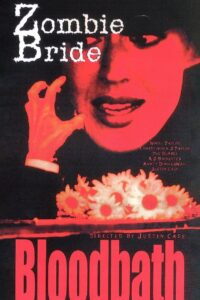 Zombie Bride Bloodbath 2000 on netflix