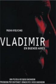 Vladimir in Buenos Aires 2003 on netflix