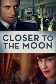 Closer to the Moon 2014 on netflix