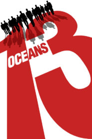 Ocean’s Thirteen 2007 on netflix