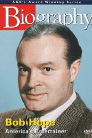 Biography: Bob Hope: America’s Entertainer 2003 on netflix
