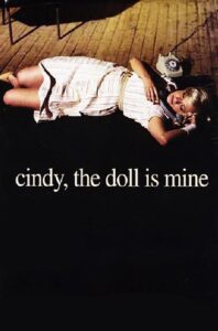 Cindy, the Doll Is Mine 2005 on netflix