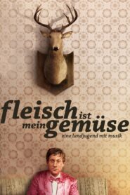 Fleisch ist mein Gemüse 2008 on netflix