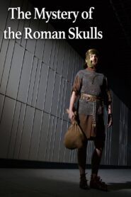 The Mystery of the Roman Skulls 2016 on netflix