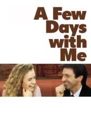 A Few Days with Me 1988 on netflix
