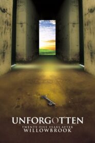 Unforgotten: Twenty-Five Years After Willowbrook 1997 on netflix