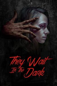 They Wait in the Dark 2022 on netflix