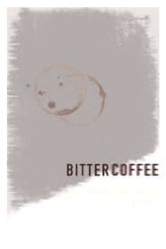 Bitter Coffee 2024 on netflix