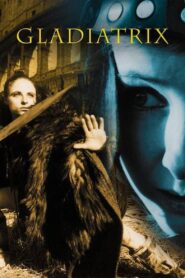 Gladiatrix 2002 on netflix