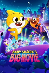 Baby Shark’s Big Movie 2024 on netflix
