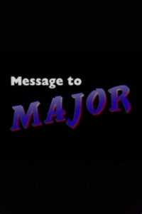 Message to Major 1991 on netflix