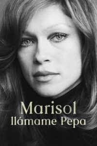 Marisol: llámame Pepa 2024 on netflix