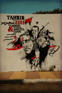 Tahrir 2011 : The Good and The bad and The Politician 2011 on netflix