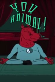 You Animal 2004 on netflix