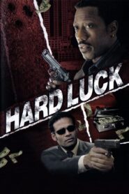 Hard Luck 2006 on netflix