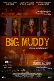 Big Muddy 2014 on netflix