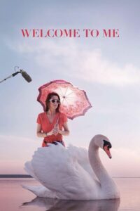 Welcome to Me 2014 on netflix