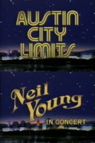 Neil Young and The International Harvesters: Austin City Limits 1984 on netflix