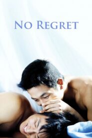 No Regret 2006 on netflix