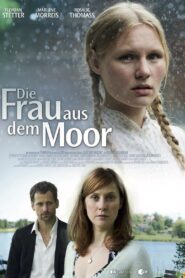 Die Frau aus dem Moor 2014 on netflix