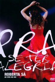 Roberta Sá – Pra Se Ter Alegria 2009 on netflix