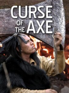 Curse of the Axe 2012 on netflix