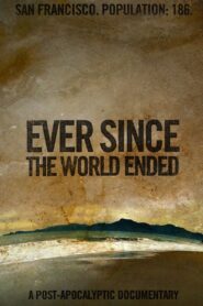 Ever Since the World Ended 2001 on netflix