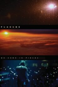 Placebo: We Come In Pieces 2011 on netflix