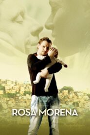 Rosa Morena 2011 on netflix