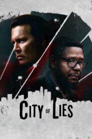 City of Lies 2018 on netflix