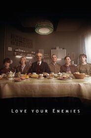 Love Your Enemies 2022 on netflix