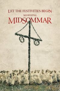 Let the Festivities Begin: Manifesting Midsommar 2019 on netflix
