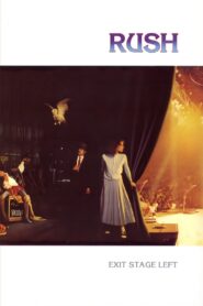 Rush – Exit… Stage Left 1982 on netflix