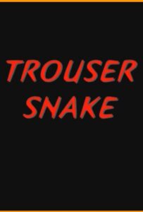 Trouser Snake 2011 on netflix