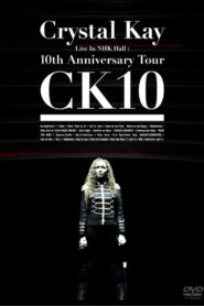 Crystal Kay Live in NHK Hall: 10th Anniversary Tour CK10 2010 on netflix