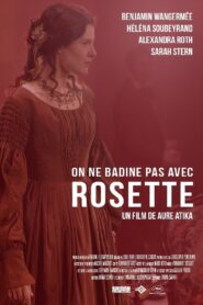On ne badine pas avec Rosette 2014 on netflix