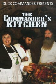 Duck Commander Presents: The Commander’s Kitchen 2011 on netflix