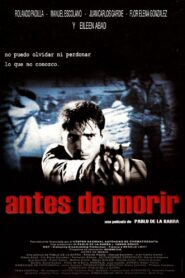Antes de Morir 2000 on netflix