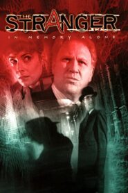 The Stranger: In Memory Alone 1993 on netflix
