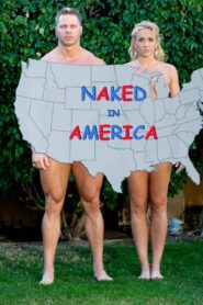 Naked in America 2011 on netflix