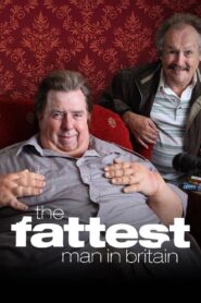 The Fattest Man in Britain 2009 on netflix