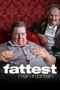 The Fattest Man in Britain 2009 on netflix