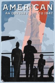 American: An Odyssey to 1947 2022 on netflix