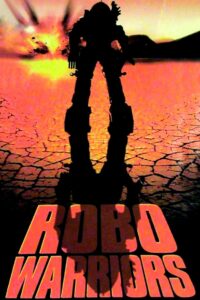 Robo Warriors 1996 on netflix
