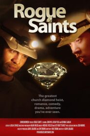 Rogue Saints 2012 on netflix
