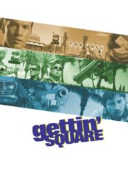 Gettin’ Square 2003 on netflix